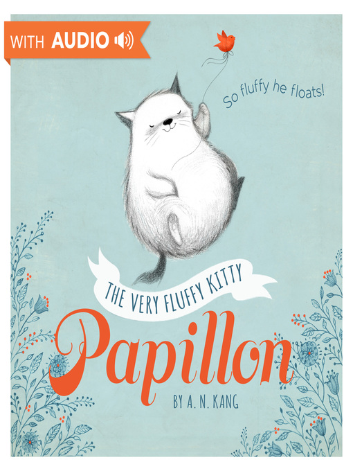 Title details for The Very Fluffy Kitty, Papillon by A. N. Kang - Wait list